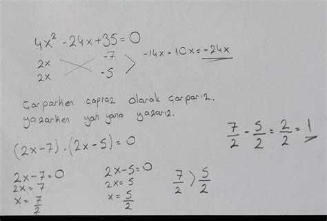 9 4x² 24x 35 0 denkleminin büyük kökü küçük kökünden kaç fazla