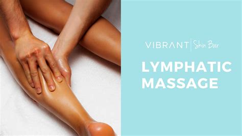 Lymphatic Massage Benefits For Wellbeing Youtube