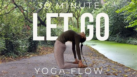 Yoga To Let Go Minute Heart Opening Vinyasa Flow For All Levels