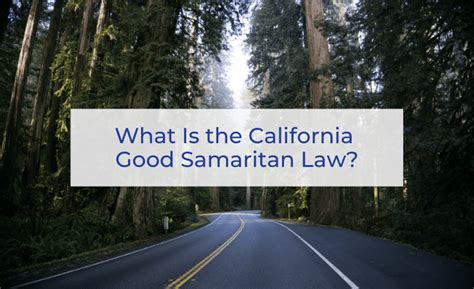 What Is The California Good Samaritan Law