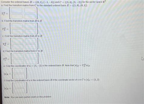 Solved Consider The Ordered Bases B 0 1 1 8 And Chegg