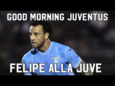 Felipe Anderson Alla Juve Good Morning Juventus Youtube