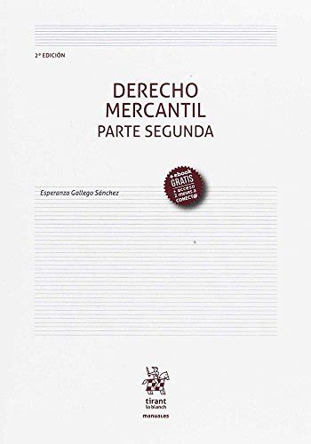 Derecho Mercantil Parte Segunda 2ª Edición 2017 Gallego Sánchez