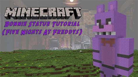 Minecraft Tutorial Bonnie Five Nights At Freddy S Statue Youtube