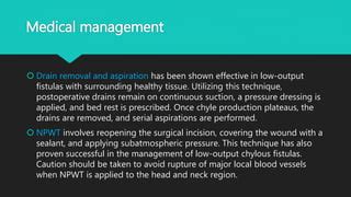 Chylous fistula of neck | PPT