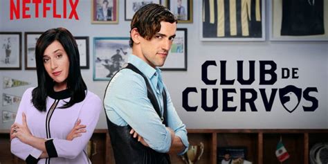 Netflix Anuncia La Cuarta Temporada De Club De Cuervos