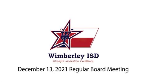 Wimberley Isd Board Of Trustees Regular Meeting Dec 13 2021 Audio