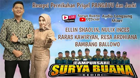 LiVE CAMPURSARi SURYA BUANA Pernikahan PRIGEL PANGAYU JACKI 02 09