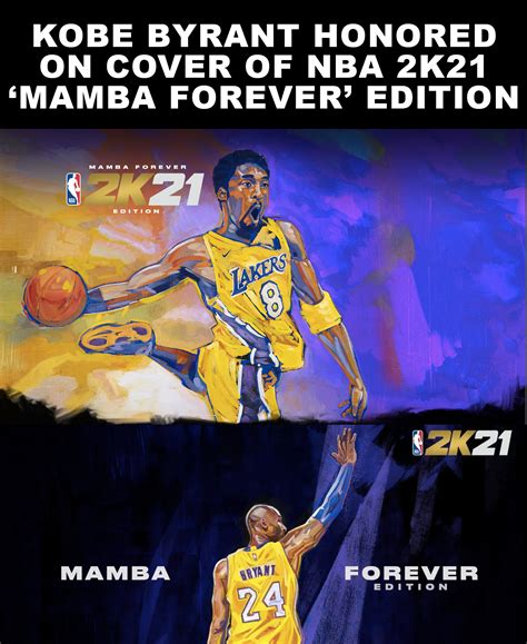 Kobe Bryant Honored On Nba 2k21 Cover Of ‘mamba Forever Edition In 2020 Kobe Nba Kobe Bryant