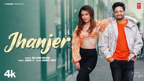 Jhanjer Lyrics Sajjan Adeeb Ft Rida Ansari Sajjan Adeeb Lyricsbogie