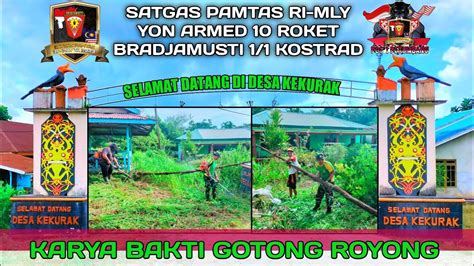 KARYA BAKTI SATGAS PAMTAS RI MLY YON ARMED 10 ROKET BRADJAMUSTI 1 1