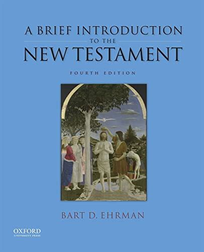 A Brief Introduction To The New Testament Ehrman Bart D