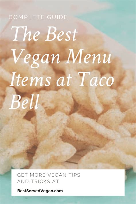 How To Order Vegan At Taco Bell Best Served Vegan