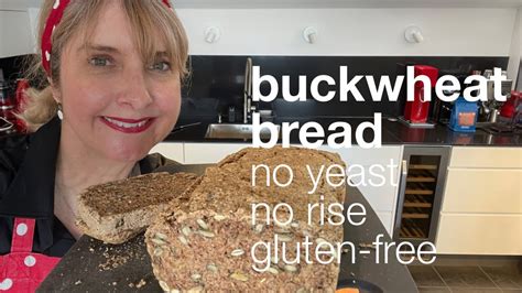 Easy Vegan Gluten Free Buckwheat Bread No Rise No Yeast Youtube