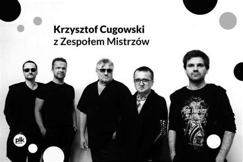 Krzysztof Cugowski Koncert W Poznaniu Bilety Pik Poznan Pl