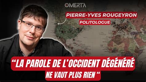 Pierre Yves Rougeyron La Parole De L Occident D G N R Ne Vaut Plus