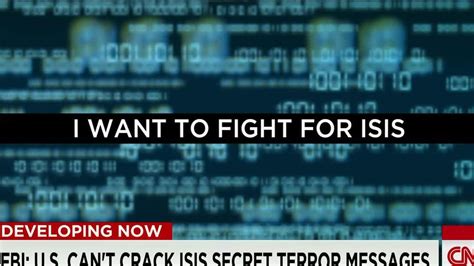 Fbi U S Cant Crack Secret Terror Messages From Isis Cnn Video