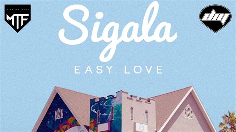 Sigala Easy Love Lyric Video Youtube