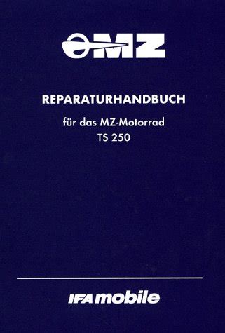 Reparaturhandbuch für das MZ Motorrad TS 250 Amazon de Bücher