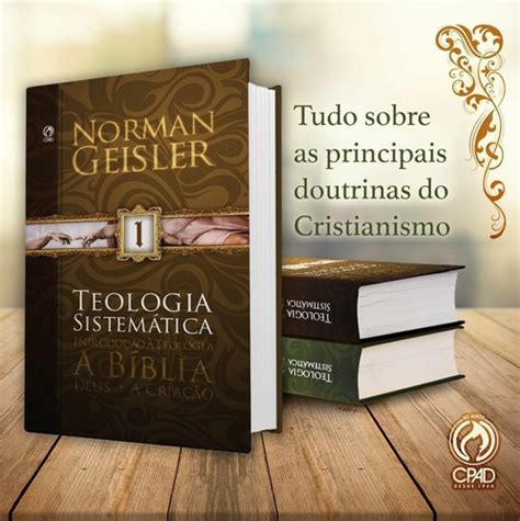 Livro Teologia Sistem Tica Norman Geisler Capa Dura Vol E Frete Gr Tis