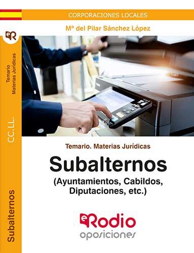 Subalternos de Corporaciones Locales Materias Jurídicas Temario