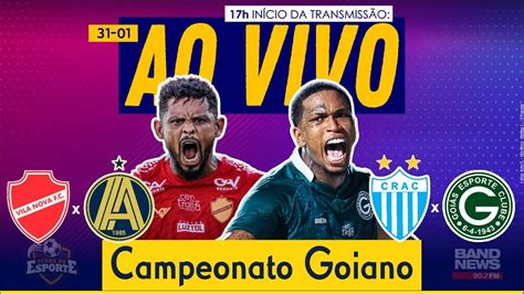 CRAC x Goiás Vila Nova x Aparecidense AO VIVO Campeonato Goiano