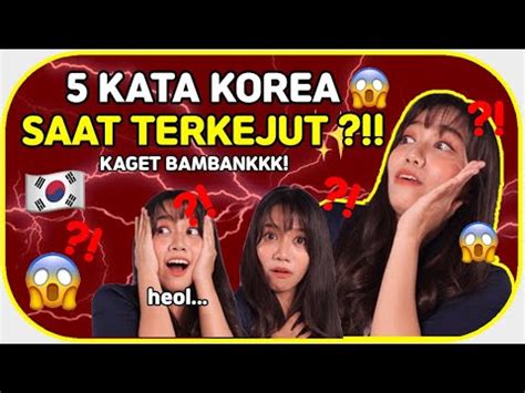 heol  terkejud  kosakata korea  kamu kaget borassaem