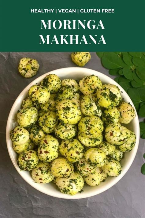 Moringa Makhana Recipe Indian Veggie Delight