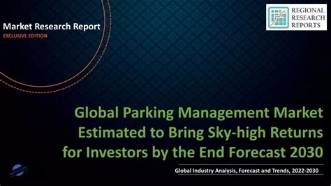 Ppt Parking Management Market Estimated To Bring Sky High Returns For