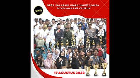 Bravo Desa Palasari Juara Umum Perlombaan Di Kecamatan Cijeruk