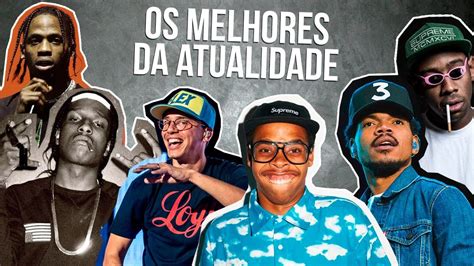 Os Melhores Rappers Da Atualidade Youtube