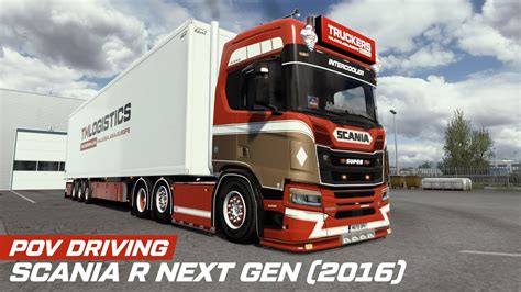 Pov Driving Scania R Next Gen With Custom Skin Youtube