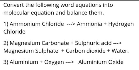 Convert The Following Word Equations Into Molecular Equation And Balance Them 1 Ammonium