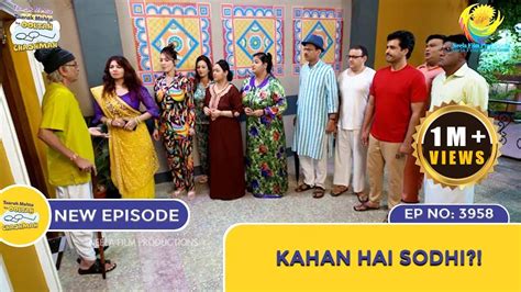 NEW Ep 3958 Kahan Hai Sodhi Taarak Mehta Ka Ooltah Chashmah