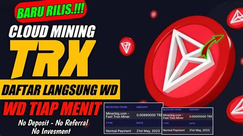 GOKIL DAFTAR LANGSUNG WITHDRAW CLOUD MINING TRX TERBARU GRATIS