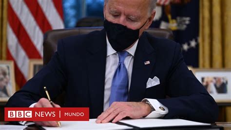 Biden Presidente Las 17 Primeras Medidas Con Las Que Empieza A