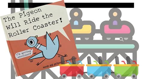 Pigeon Book Mommy Readsthe Pigeon Will Ride The Roller Coaster By