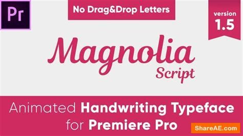 Videohive Magnolia Animated Handwriting Typeface Premiere Pro