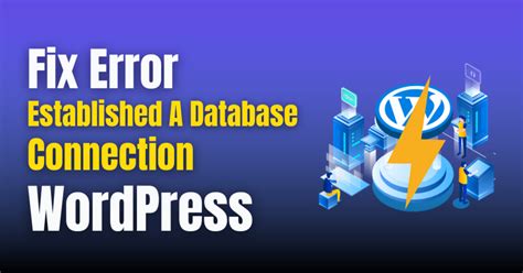 How To Fix An Error Establishing A Database Connection WordPress 2024