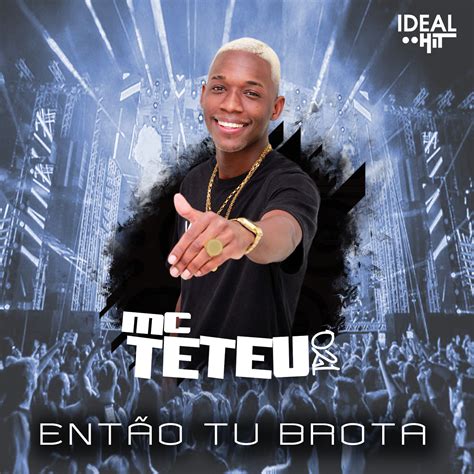 MC Teteu 021 Então tu brota OTOTOY