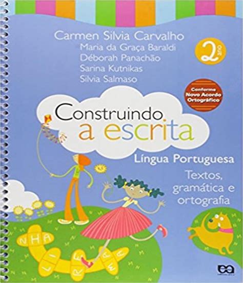 Construindo A Escrita Ano Textos Gramatica E Ortografia Atica