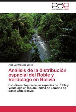 Libro An Lisis De La Distribuci N Espacial Del Roble Y Verdolago En