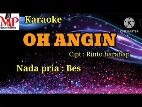 Oh Angin Rinto Harahap Karaoke Nada Pria Bes Youtube