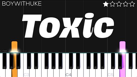 BoyWithUke - Toxic | EASY Piano Tutorial Chords - Chordify