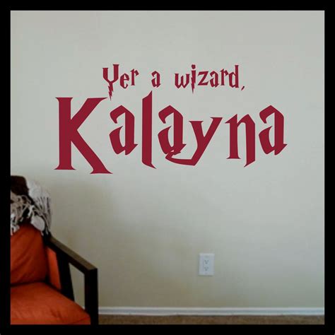 Yer A Wizard Harry Potter Inspired Personalized Vinyl Wall Decal In