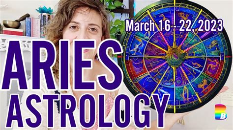 ♈️ Aries Week Ahead Astrology ♈️ March 16 22 2023 Aries Astrology