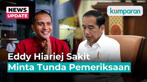 Jokowi Setujui Pengunduran Diri Wamenkumham Eddy Hiariej Youtube