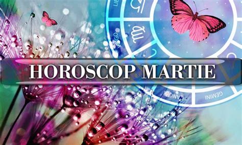 HOROSCOP LUNA MARTIE NOI PROVOCĂRI PENTRU SEMNELE ZODIACALE CANAL SUD