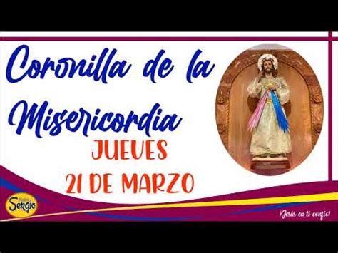 Coronilla De La Divina Misericordia Jueves 21 De Marzo Del 2024 Domiplay