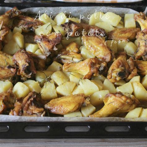 Ali Di Pollo Con Patate Al Forno Un Esplosione Di Gusto